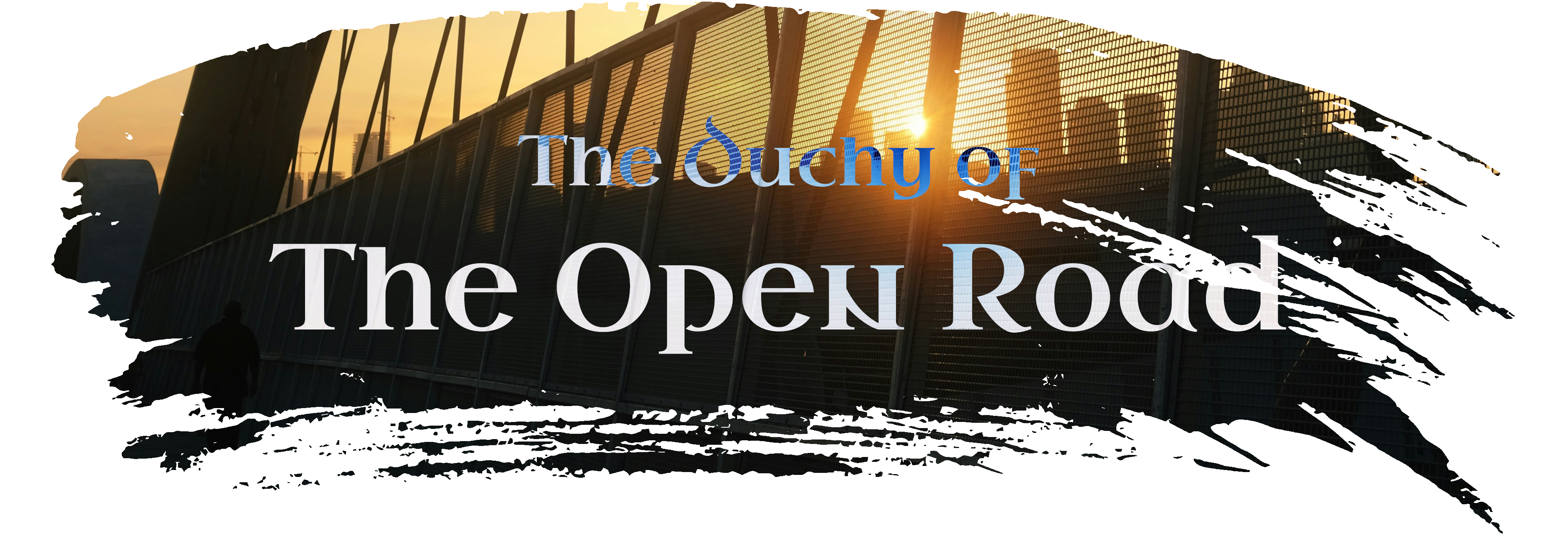 The Duchy of the Open Road